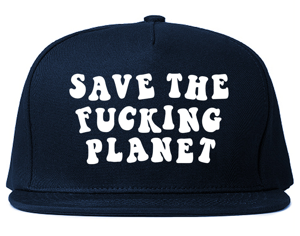 Save The Fucking Planet Mens Snapback Hat Navy Blue