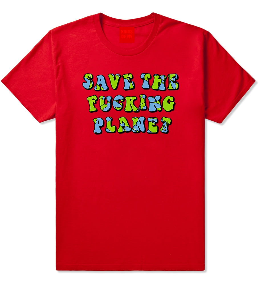 Save The Fucking Planet Mens T-Shirt Red