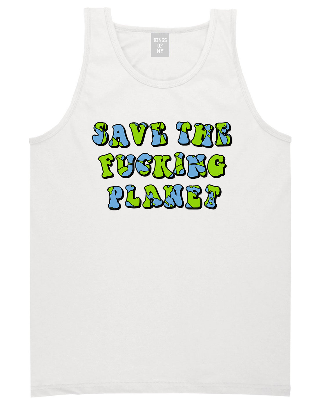 Save The Fucking Planet Mens Tank Top Shirt White
