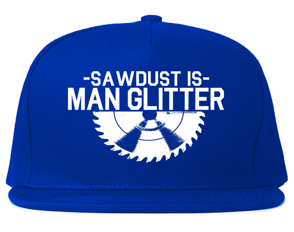 Sawdust Is Man Glitter WoodWorking Mens Snapback Hat Royal Blue