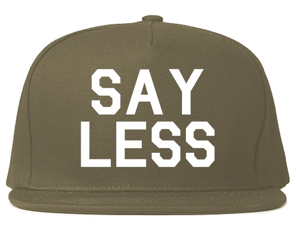 Say Less Mens Snapback Hat Grey