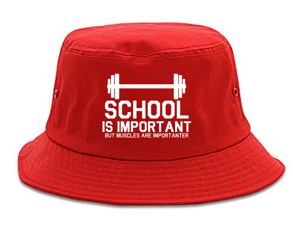 School Is Important But Muscles Are Importanter Funny Body Building Mens Bucket Hat Red