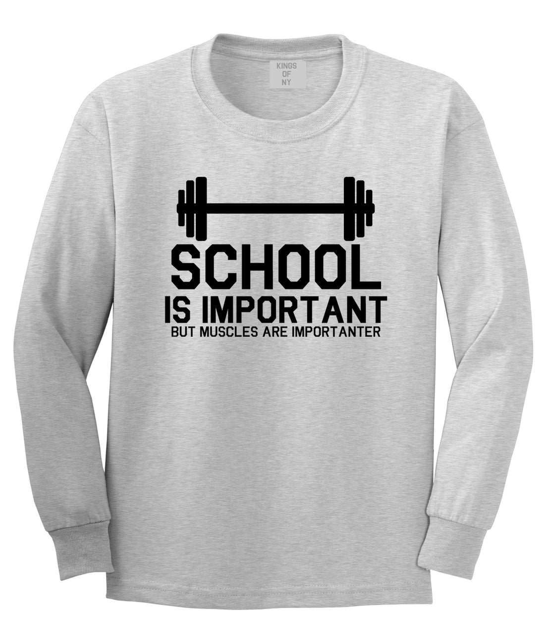 School Is Important But Muscles Are Importanter Funny Body Building Mens Long Sleeve T-Shirt Grey