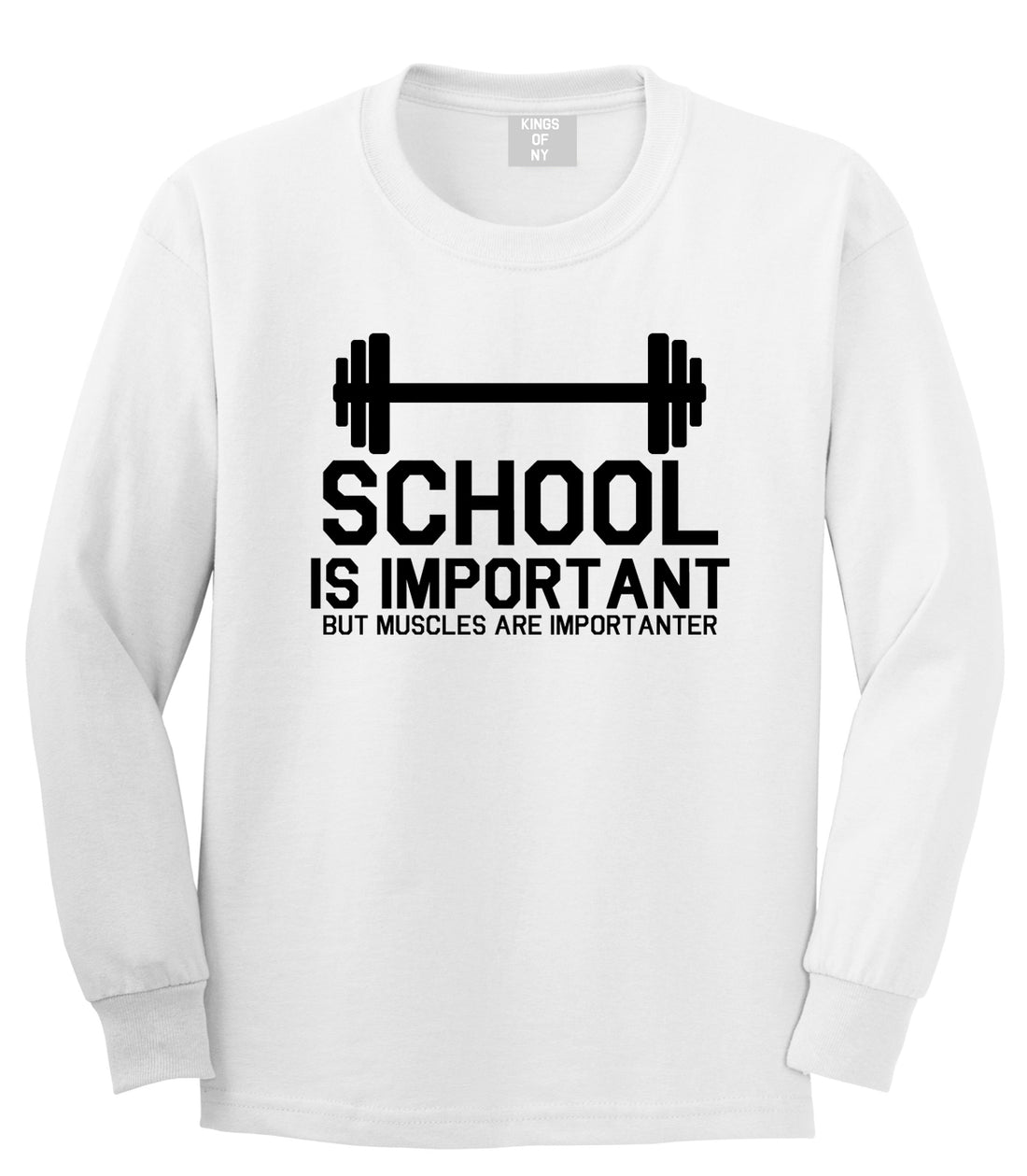 School Is Important But Muscles Are Importanter Funny Body Building Mens Long Sleeve T-Shirt White