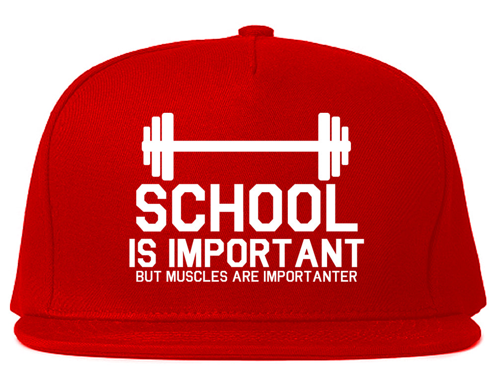 School Is Important But Muscles Are Importanter Funny Body Building Mens Snapback Hat Red