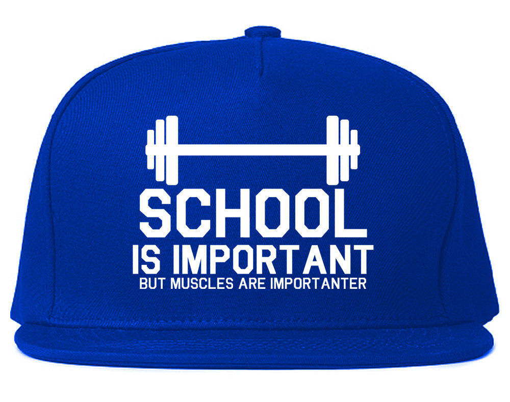 School Is Important But Muscles Are Importanter Funny Body Building Mens Snapback Hat Royal Blue