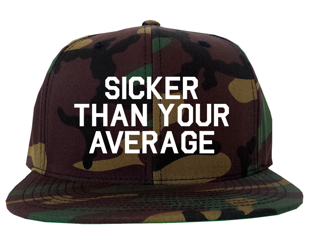Sicker Than Your Average Camo Snapback Hat