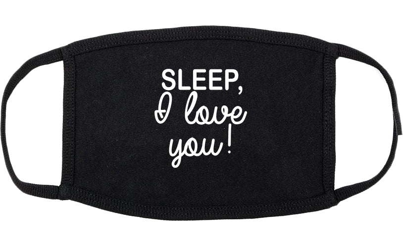 Sleep I Love You Funny Tired Cotton Face Mask Black