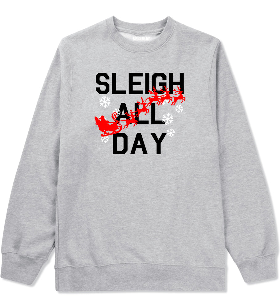 Sleigh All Day Christmas Grey Mens Crewneck Sweatshirt
