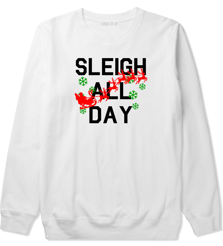 Sleigh All Day Christmas White Mens Crewneck Sweatshirt