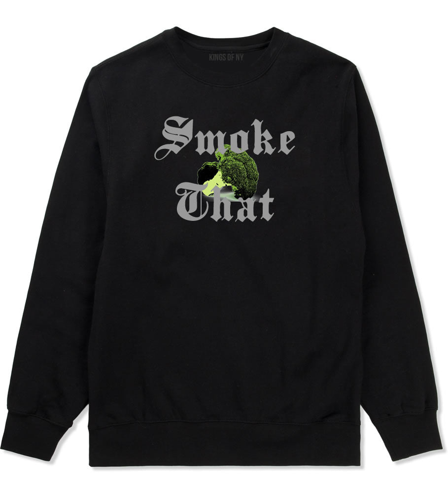 Smoke That Broccoli Crewneck Sweatshirt