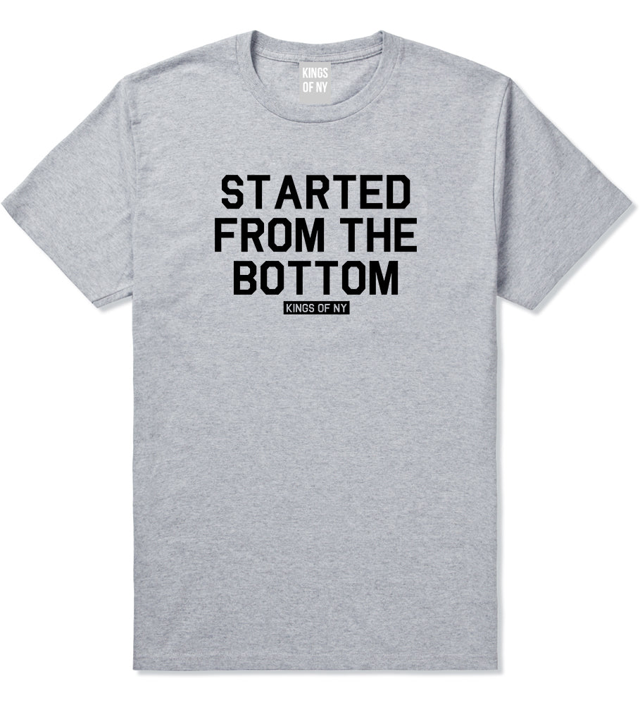 Started From The Bottom Mens T Shirt Grey