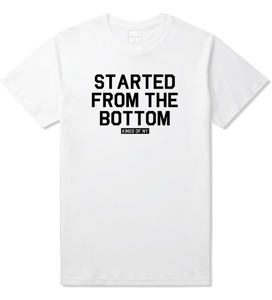 Started From The Bottom Mens T Shirt White