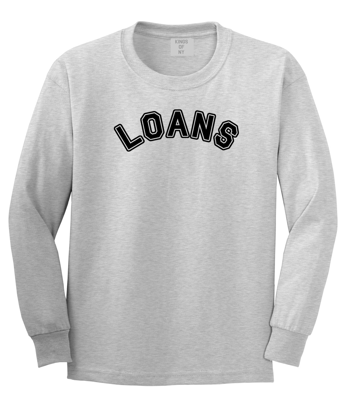 Student Loans College Long Sleeve T-Shirt in Grey