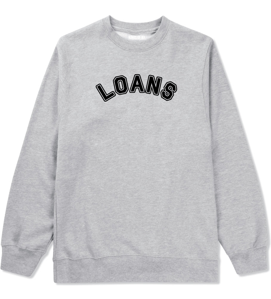 Student Loans College Crewneck Sweatshirt in Grey