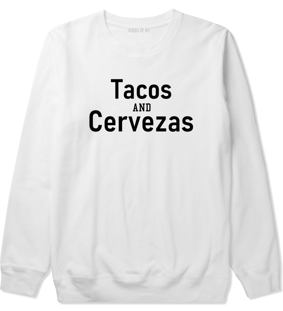 Tacos And Cervezas Cinco De Mayo Mens Crewneck Sweatshirt White