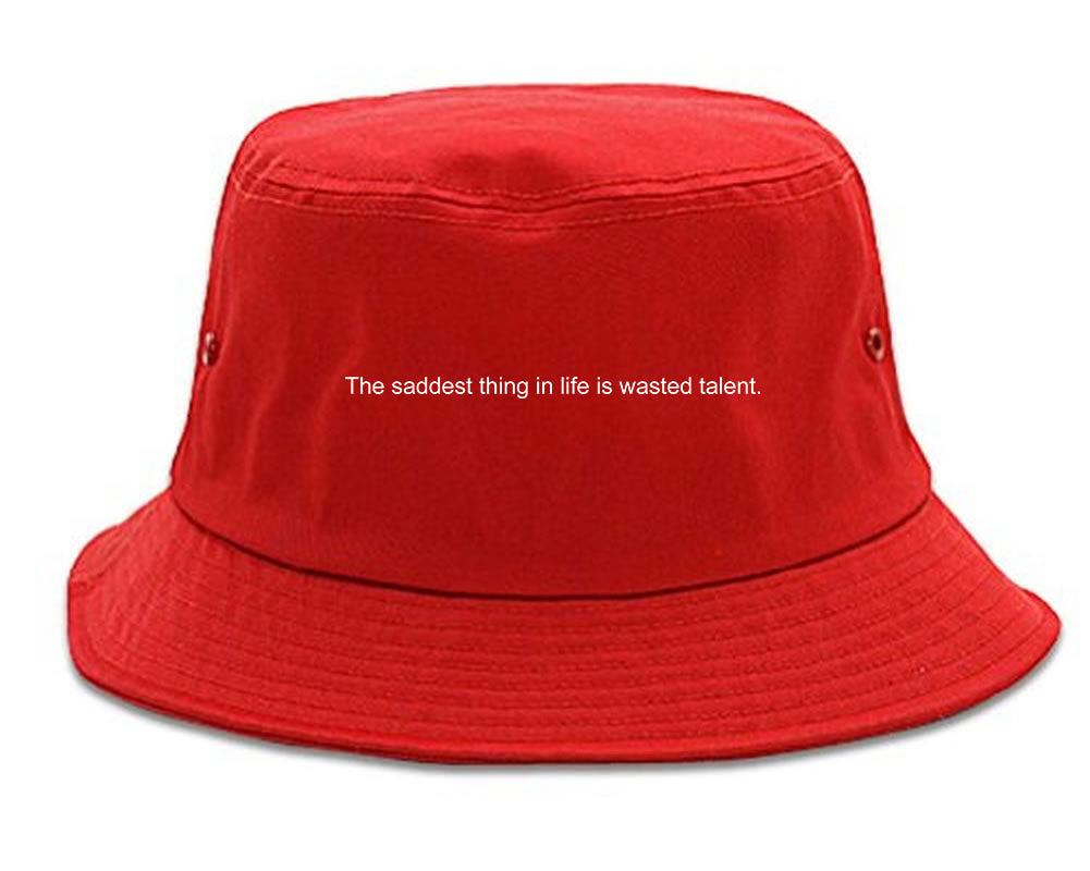 The Saddest Thing In Life Is Wasted Talent Mens Snapback Hat Red