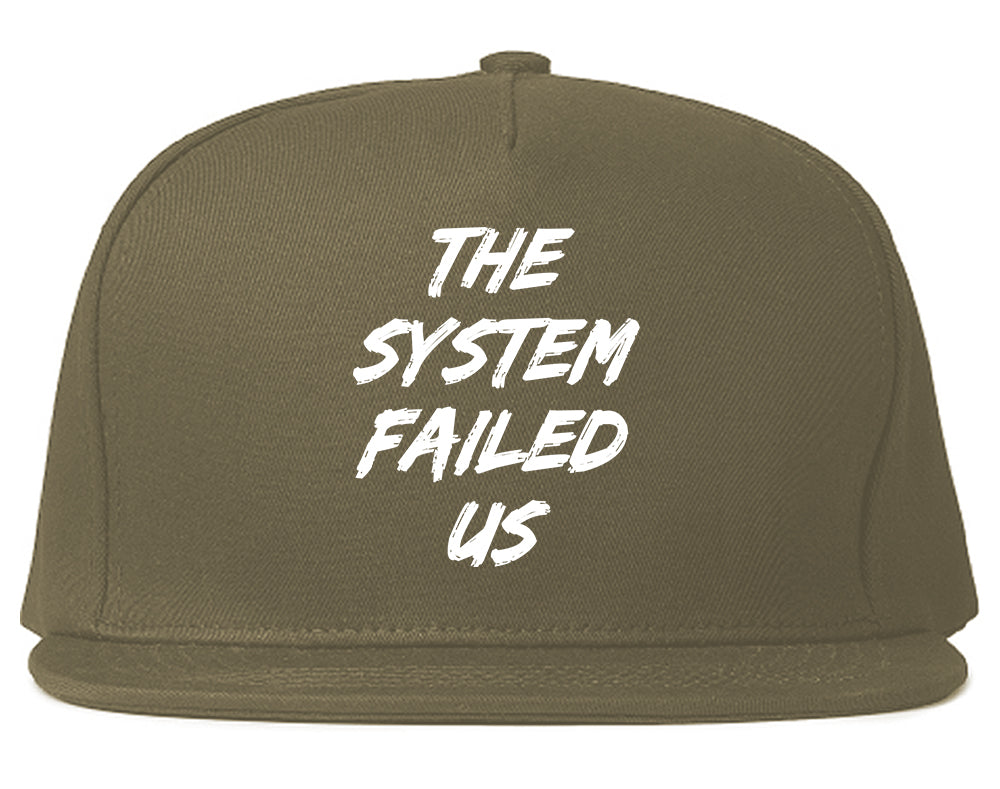 The System Failed Us Mens Snapback Hat Grey