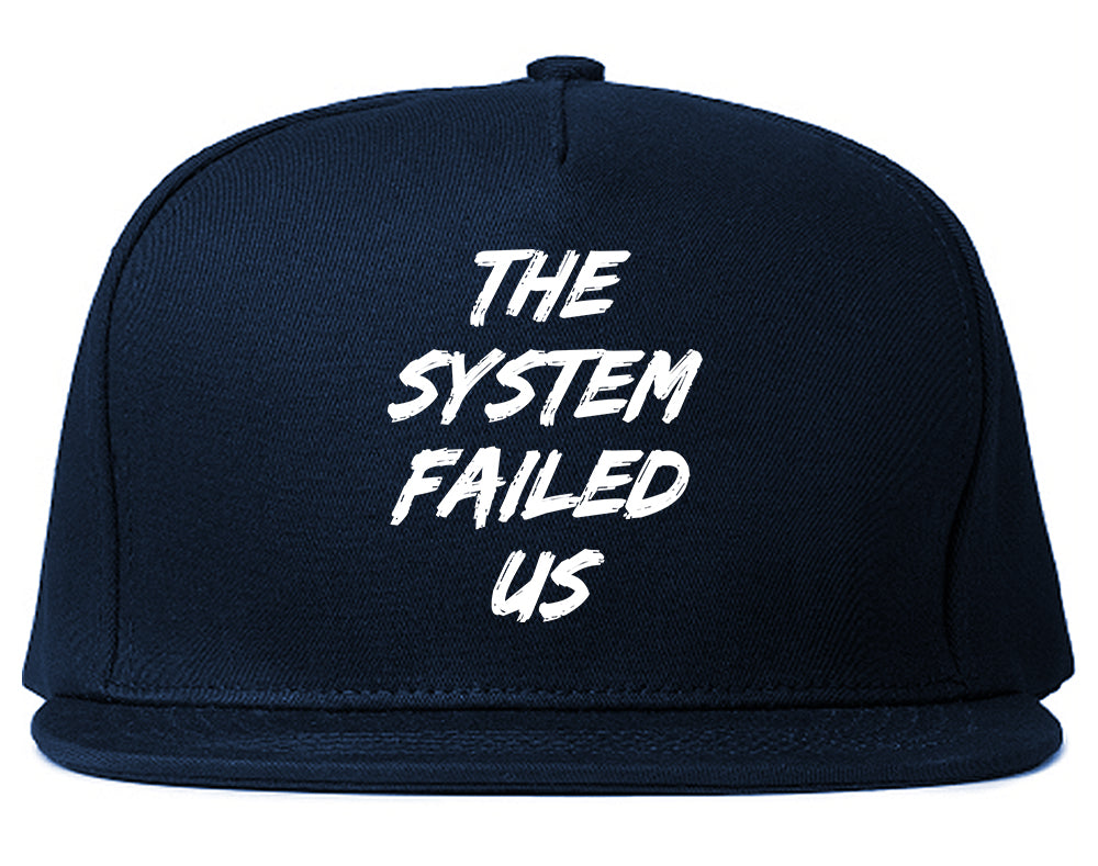 The System Failed Us Mens Snapback Hat Navy Blue