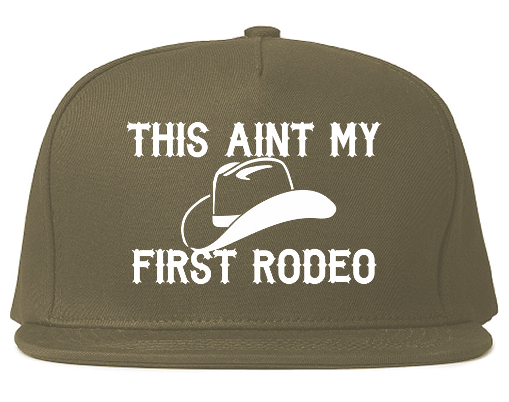 This Aint My First Rodeo Country Mens Snapback Hat Grey