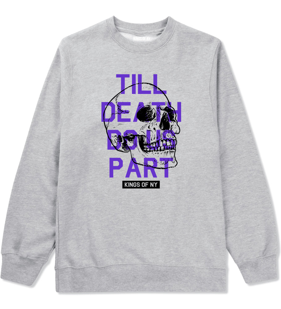 Till Death Do Us Part Skull Mens Crewneck Sweatshirt Grey by Kings Of NY
