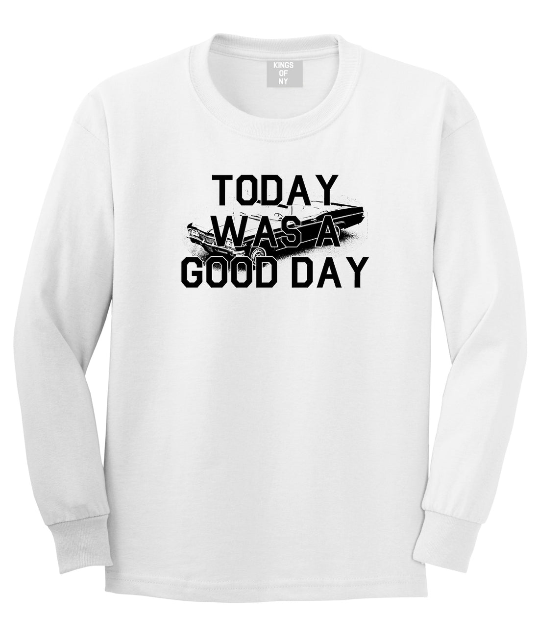 Today Was A Good Day Mens Long Sleeve T-Shirt White