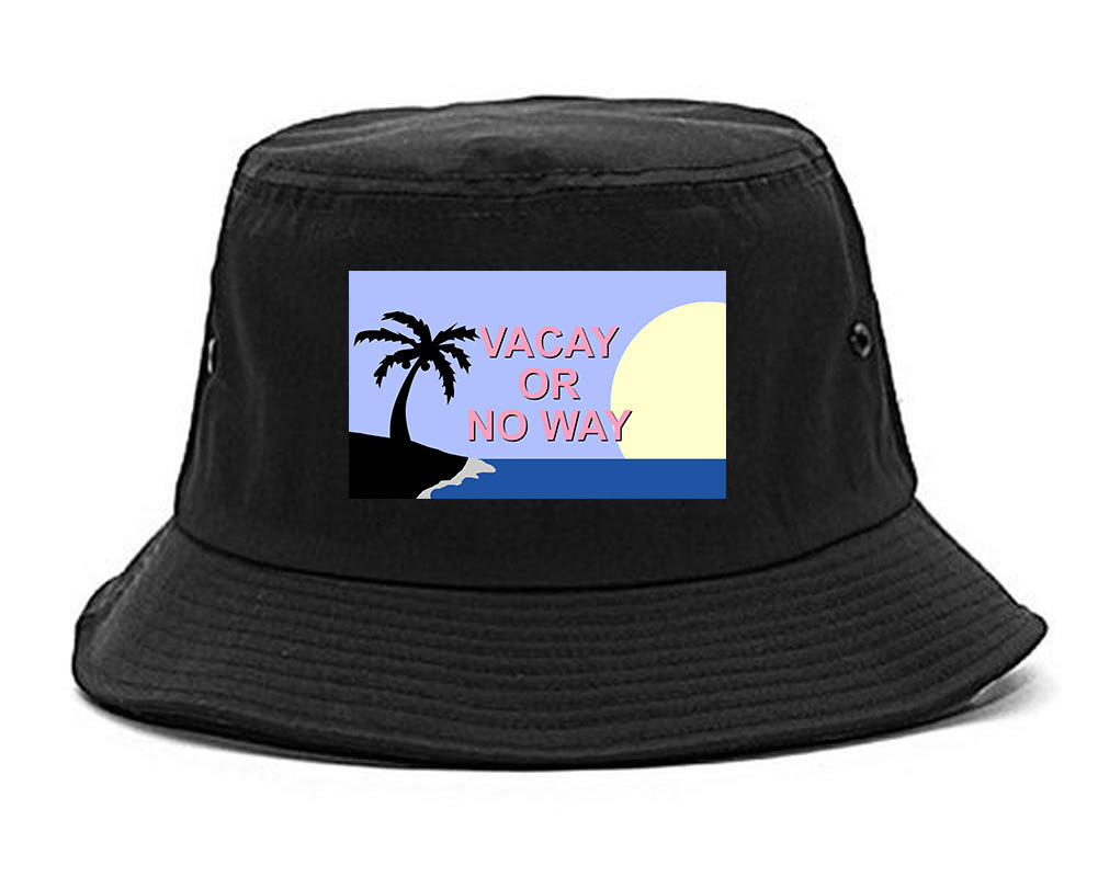 Vacay Or No Way Mens Bucket Hat Black