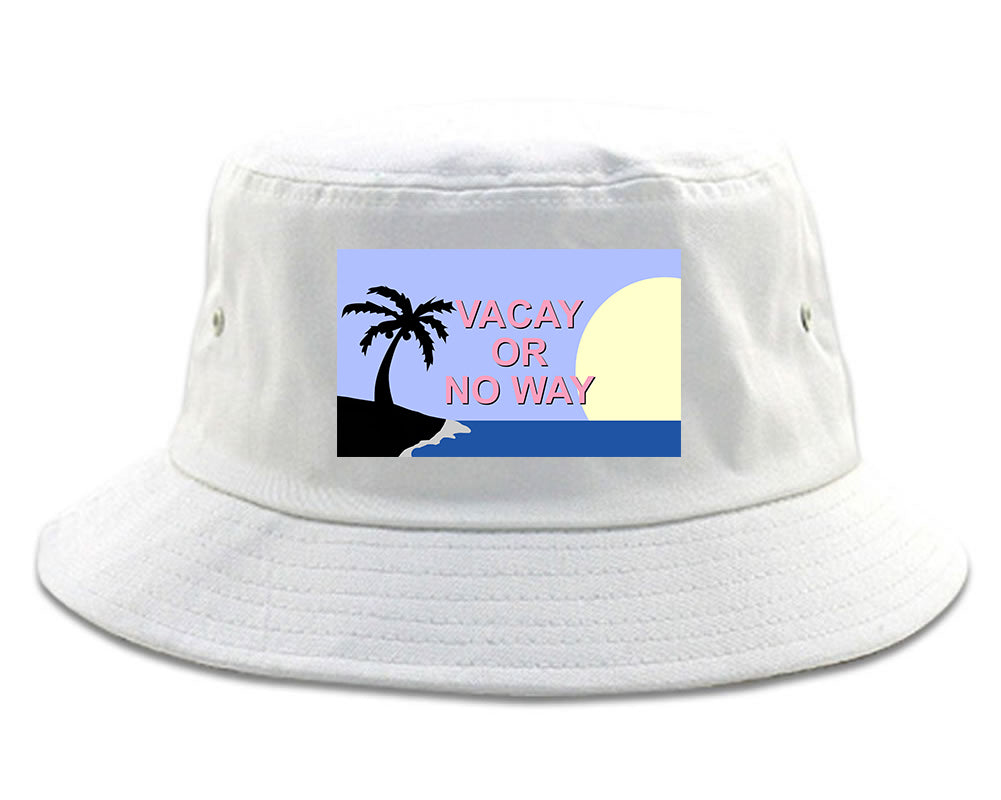 Vacay Or No Way Mens Bucket Hat White