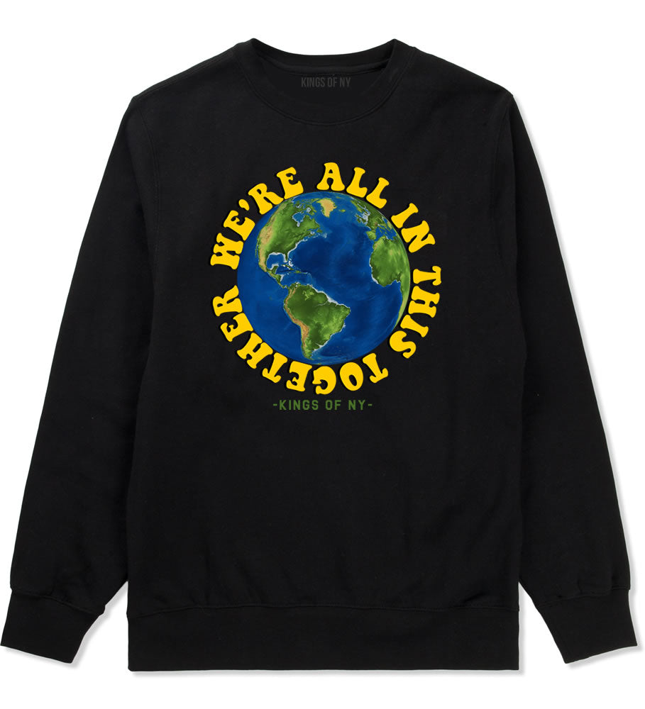 We're All In This Together Mens Crewneck Sweatshirt Black