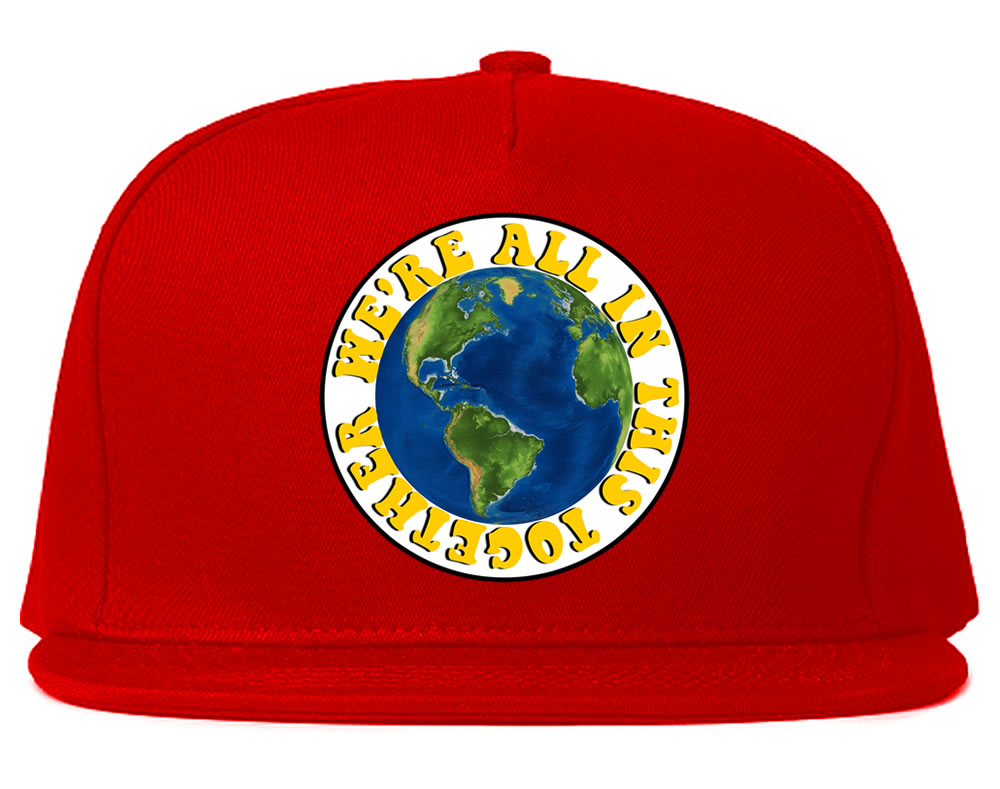 We're All In This Together Earth Snapback Hat