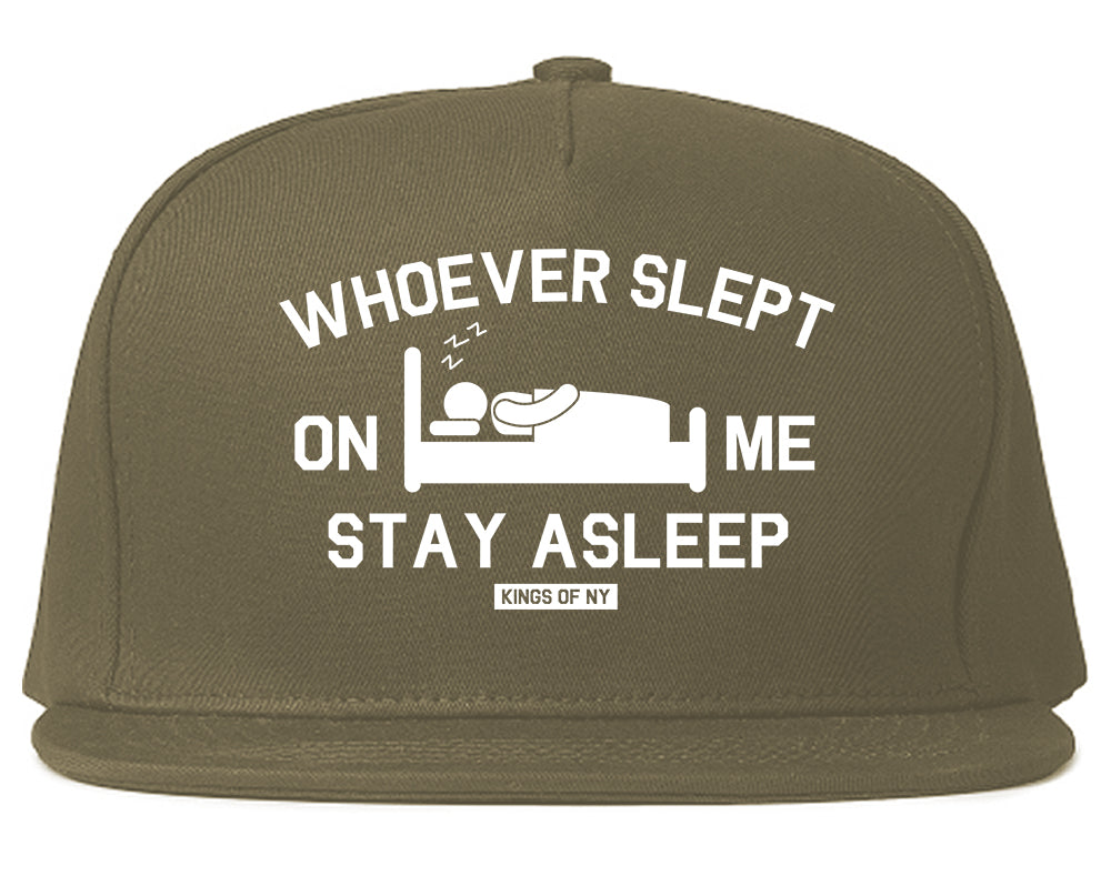 Whoever Slept On Me Stay Asleep Mens Snapback Hat Grey