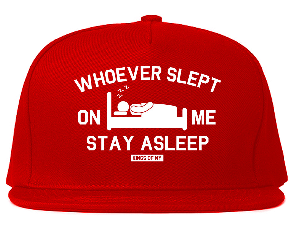Whoever Slept On Me Stay Asleep Mens Snapback Hat Red