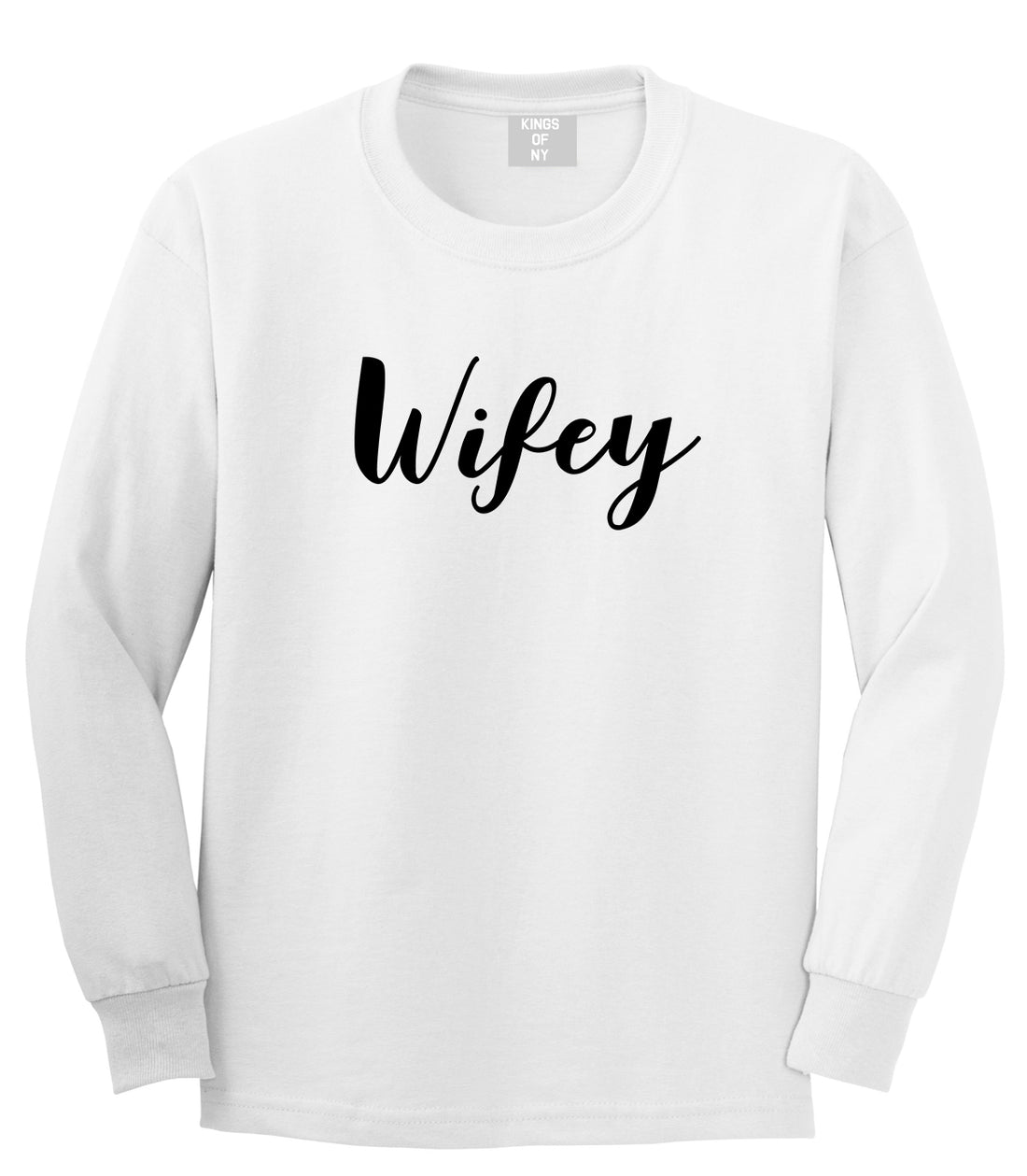 Wifey Script White Long Sleeve T-Shirt by Kings Of NY