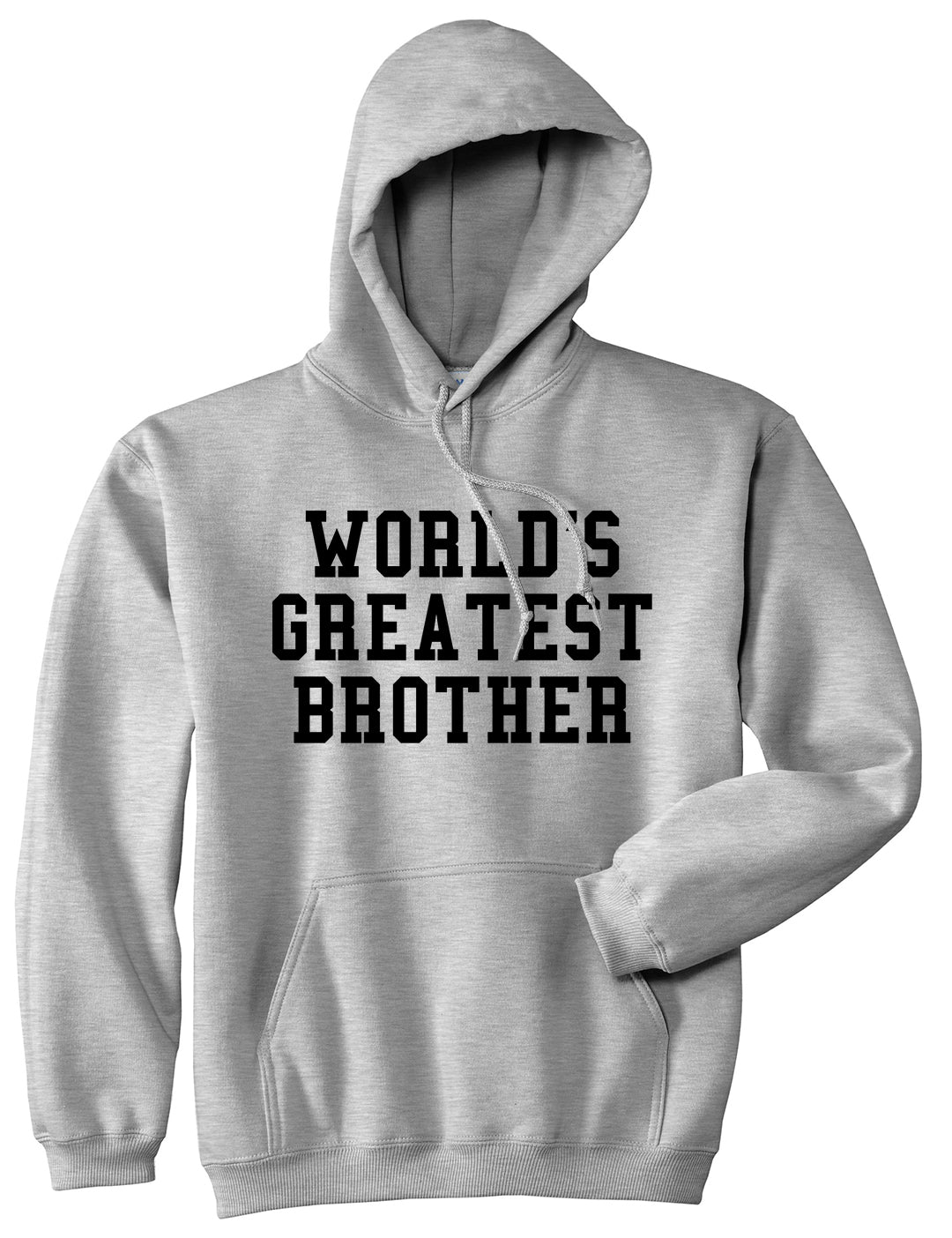 Worlds Greatest Brother Funny Birthday Mens Pullover Hoodie Grey