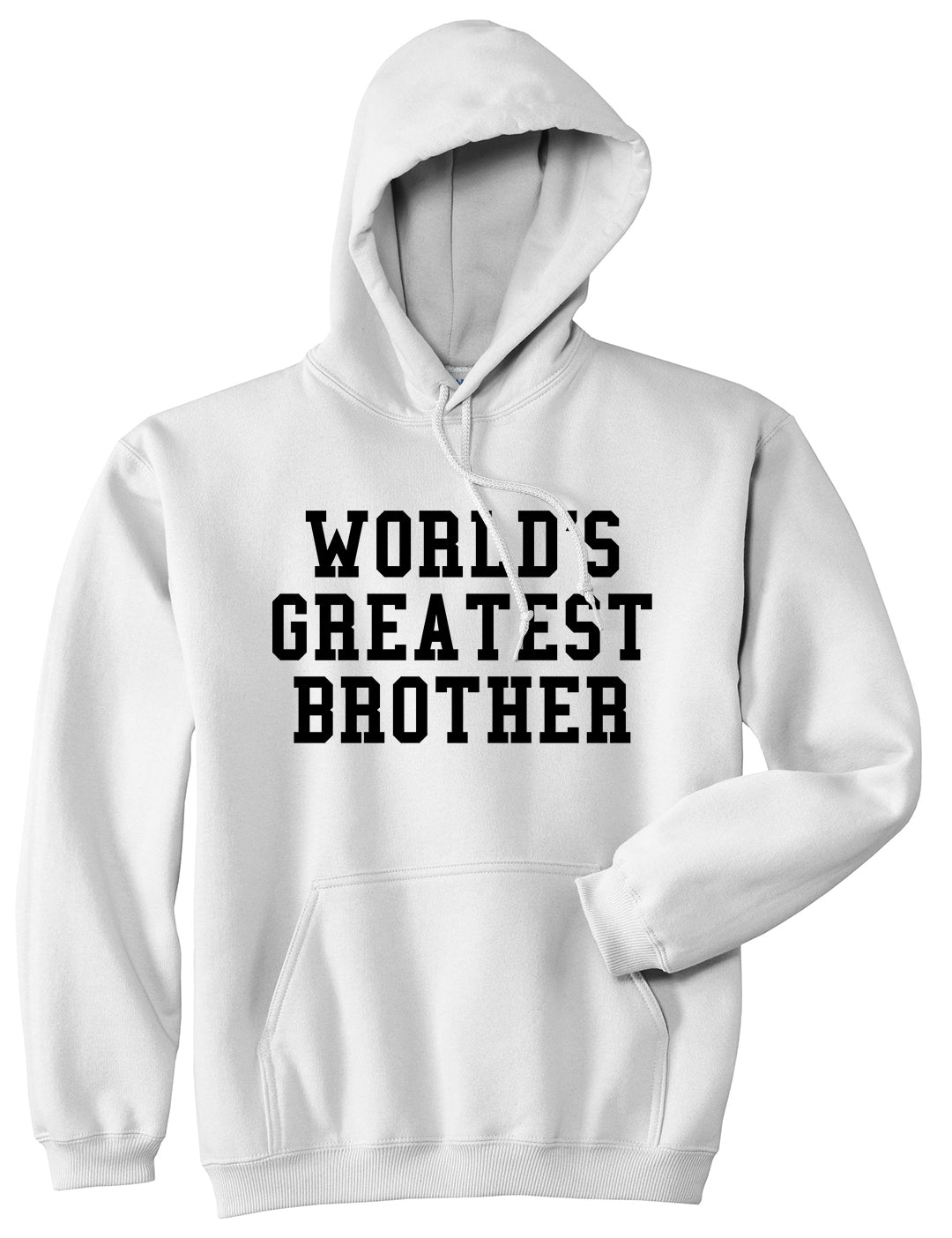 Worlds Greatest Brother Funny Birthday Mens Pullover Hoodie White
