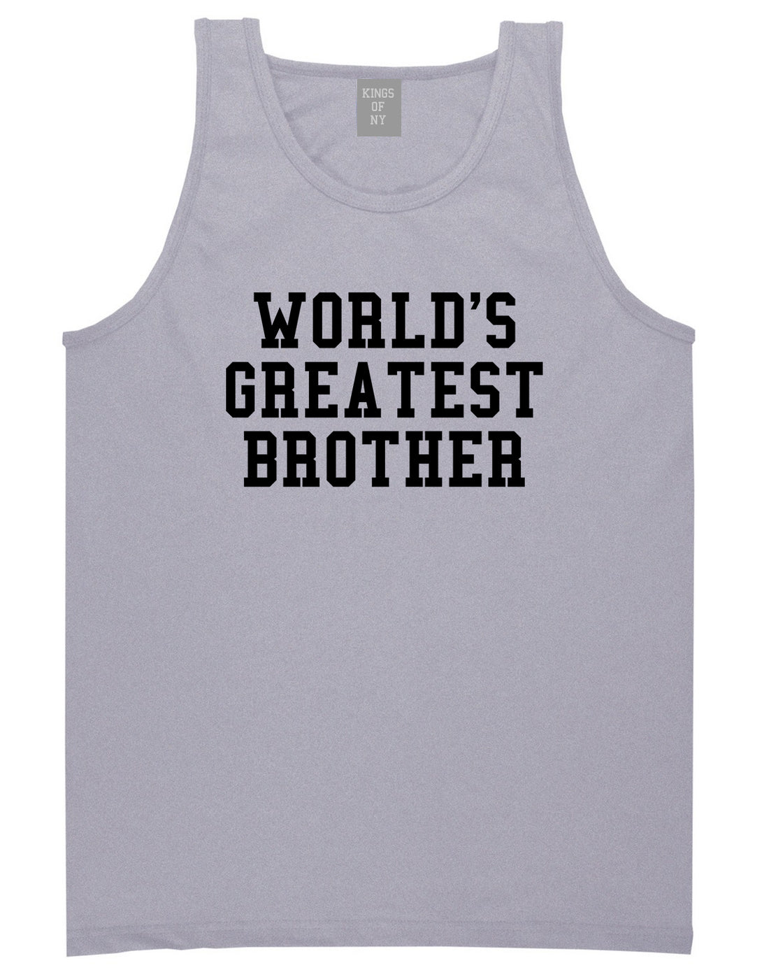 Worlds Greatest Brother Funny Birthday Mens Tank Top T-Shirt Grey