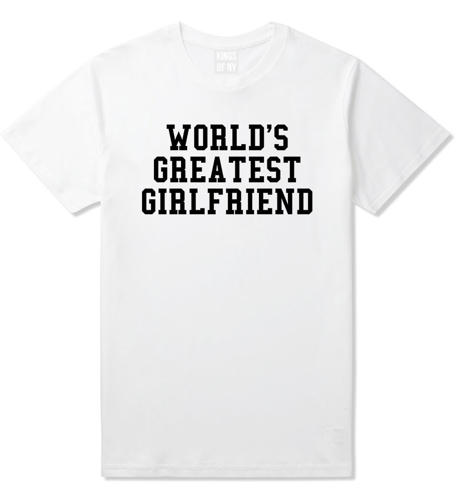 Worlds Greatest Girlfriend Funny Birthday Gift Mens T-Shirt White