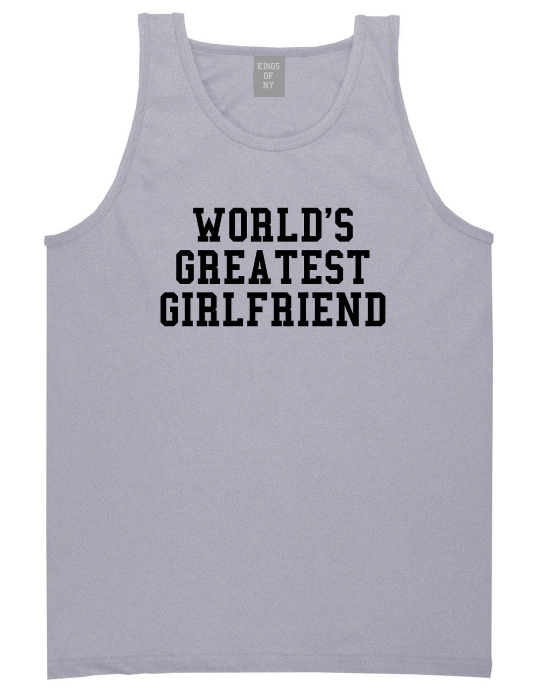 Worlds Greatest Girlfriend Funny Birthday Gift Mens Tank Top T-Shirt Grey
