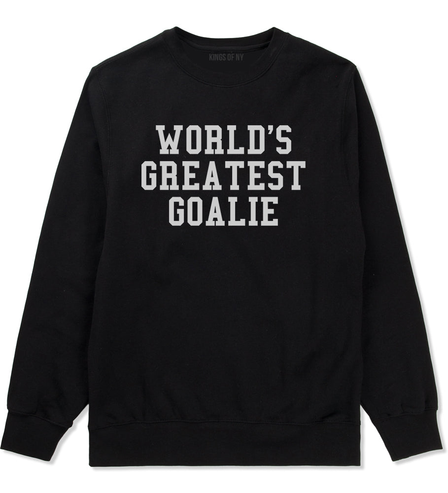 Worlds Greatest Goalie Hockey Mens Crewneck Sweatshirt Black