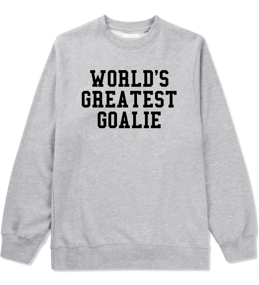 Worlds Greatest Goalie Hockey Mens Crewneck Sweatshirt Grey