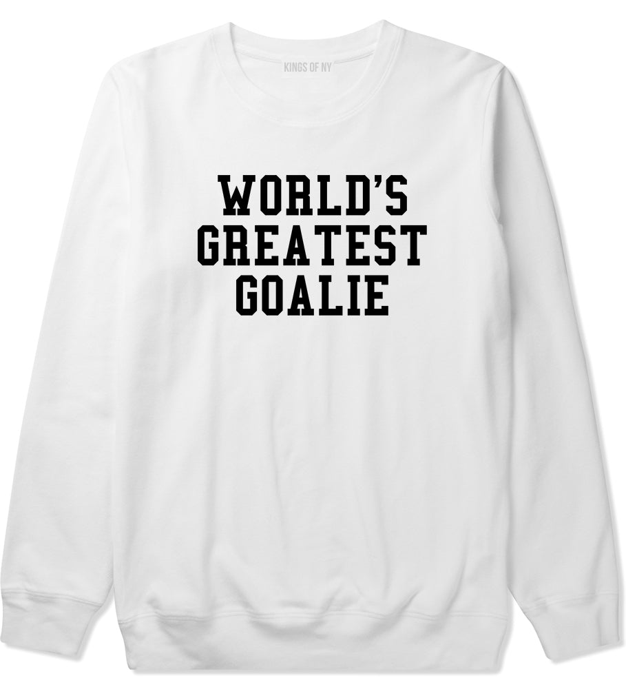 Worlds Greatest Goalie Hockey Mens Crewneck Sweatshirt White