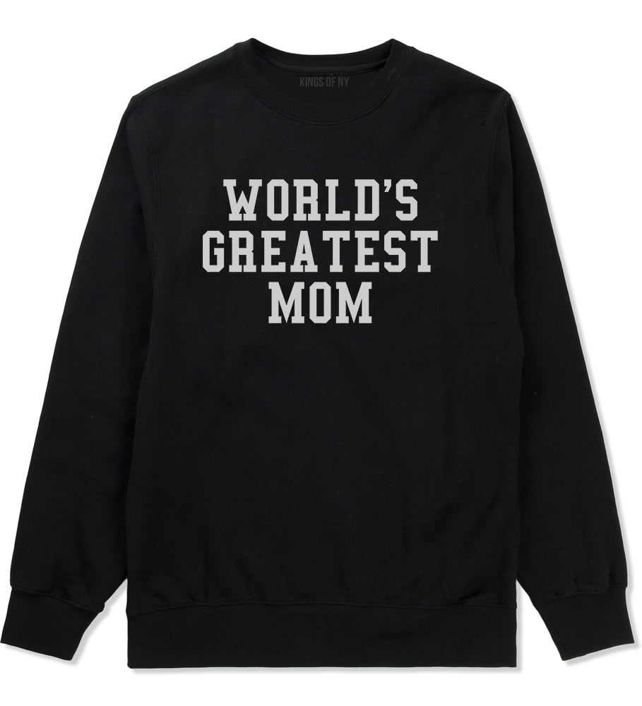 Worlds Greatest Mom Mothers Day Mens Crewneck Sweatshirt Black