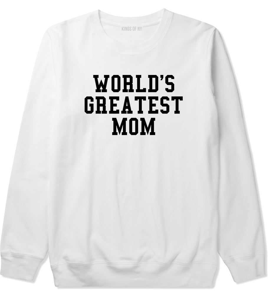 Worlds Greatest Mom Mothers Day Mens Crewneck Sweatshirt White