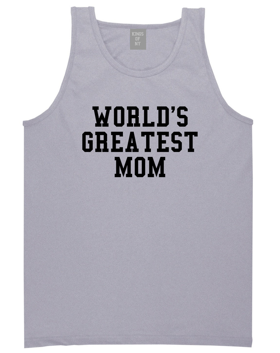Worlds Greatest Mom Mothers Day Mens Tank Top T-Shirt Grey