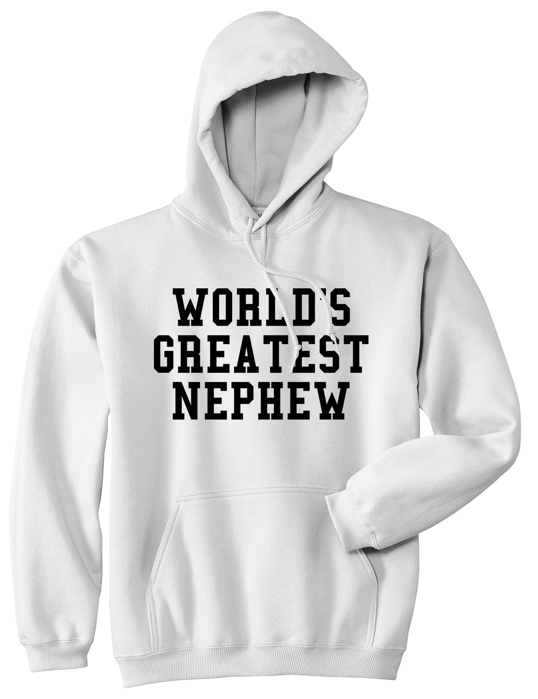 Worlds Greatest Nephew Birthday Gift Mens Pullover Hoodie White