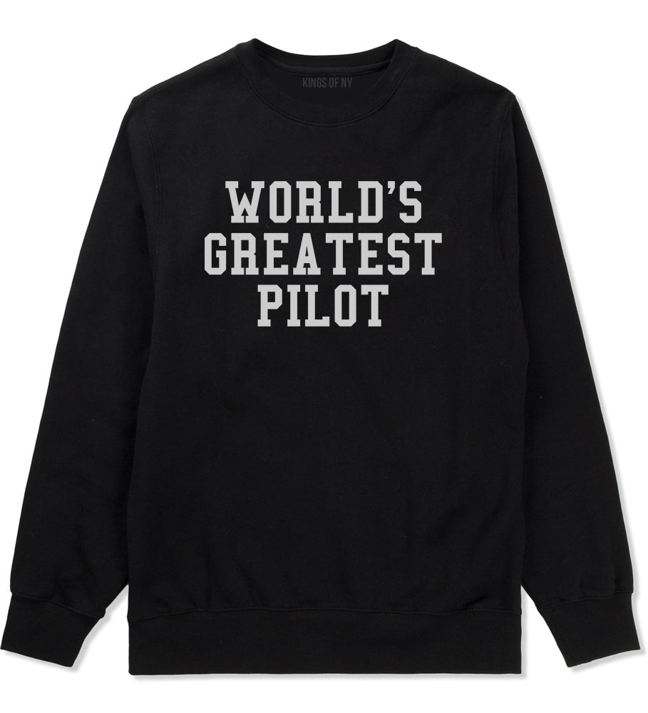 Worlds Greatest Pilot Mens Crewneck Sweatshirt Black