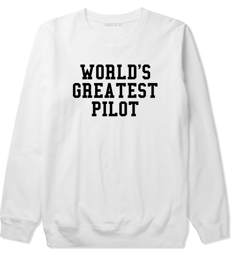 Worlds Greatest Pilot Mens Crewneck Sweatshirt White