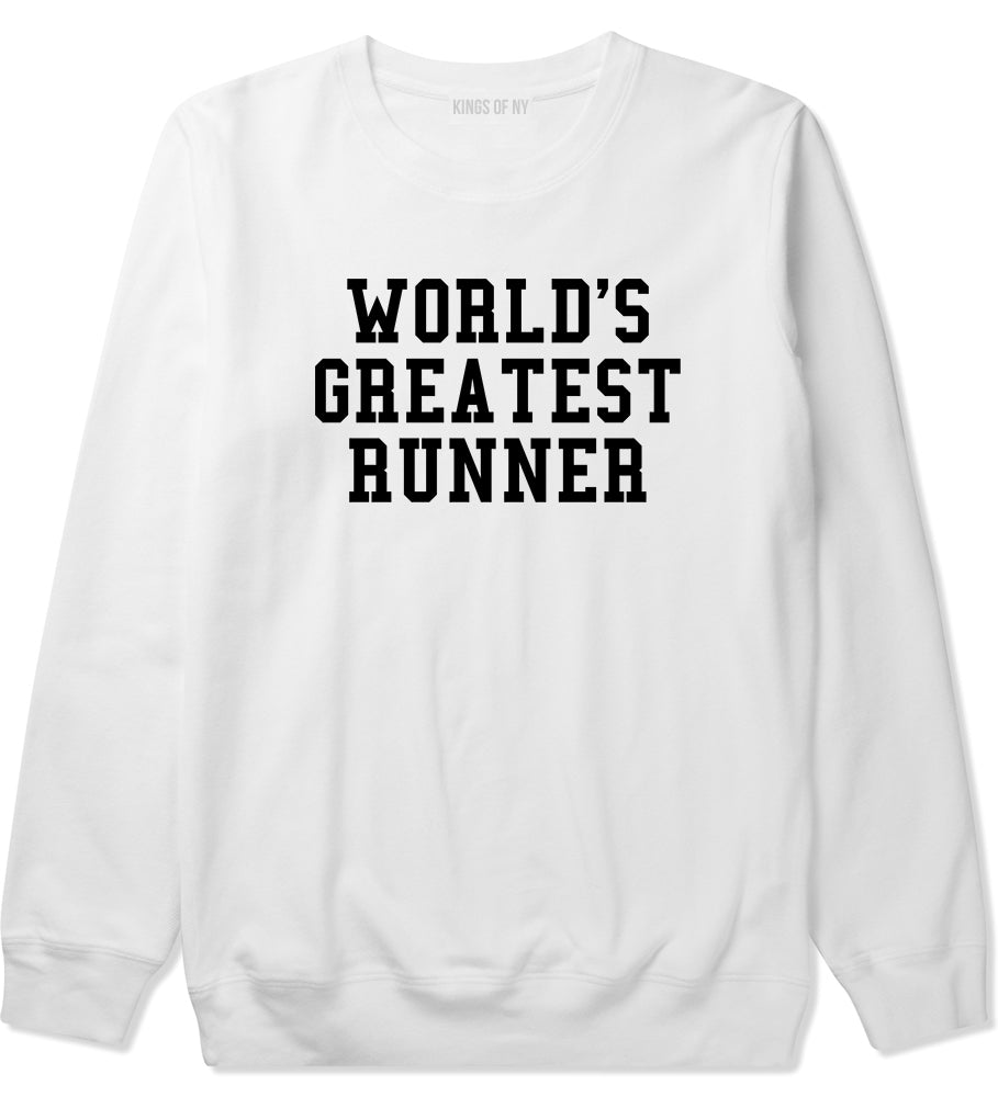 Worlds Greatest Runner Funny Fitness Mens Crewneck Sweatshirt White