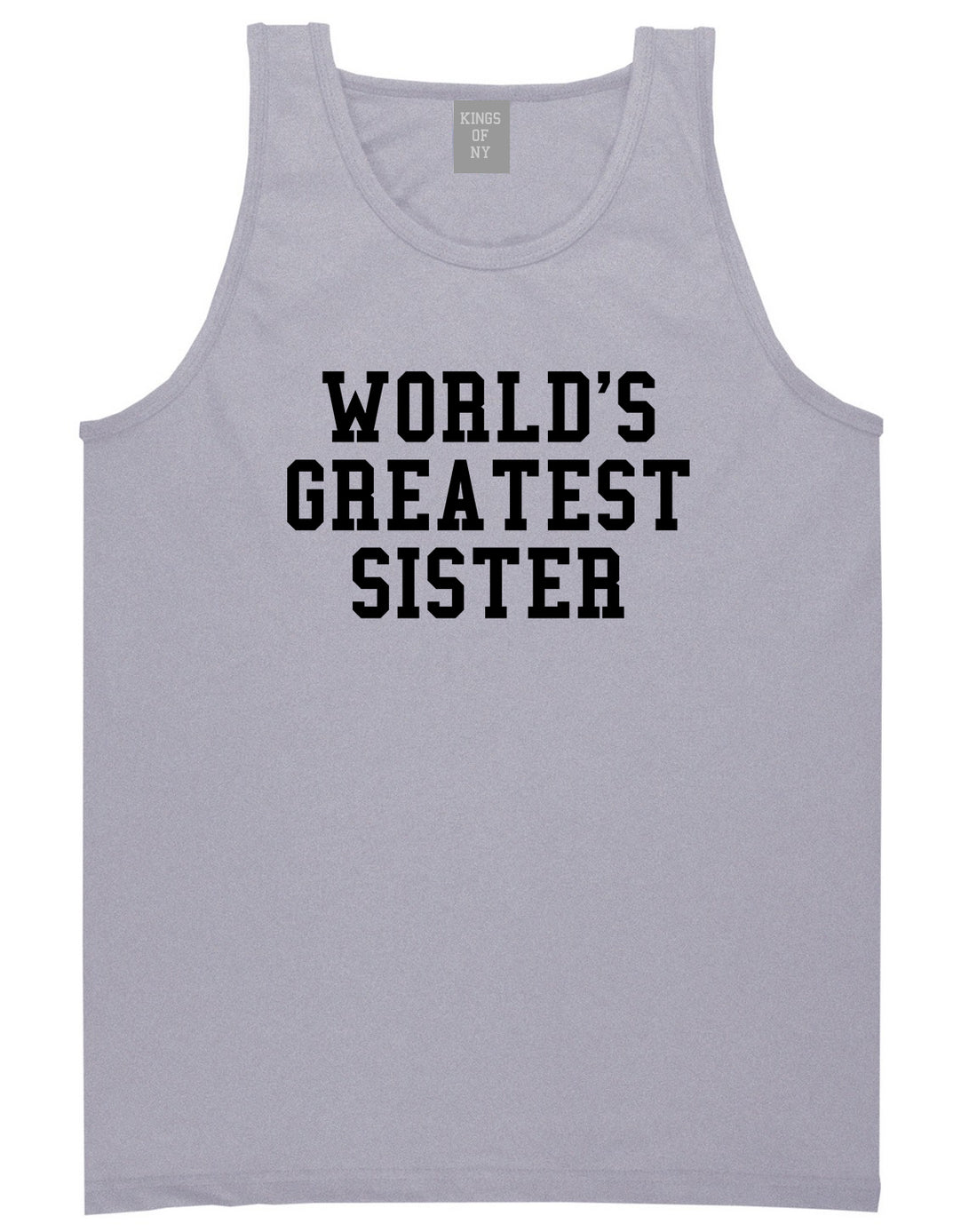 Worlds Greatest Sister Birthday Gift Mens Tank Top T-Shirt Grey