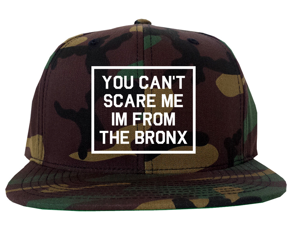 You Cant Scare Me Im From The Bronx Mens Snapback Hat Army Camo